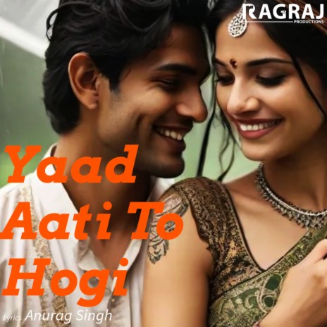 Yaad Aati To Hogi | Boomplay Music