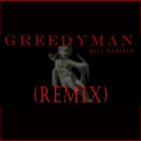 Greedyman (Remix) | Boomplay Music