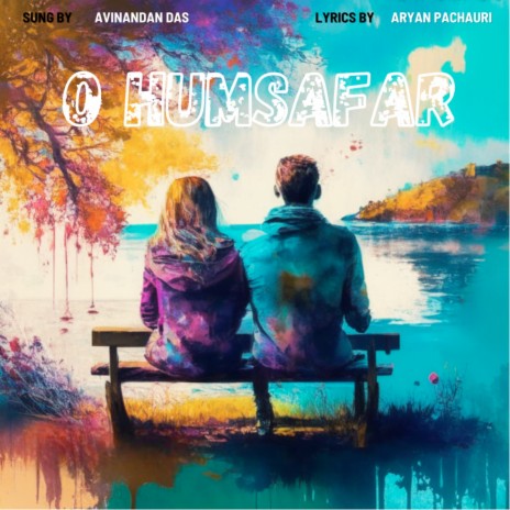 O Humsafar | Boomplay Music