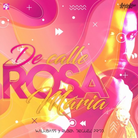 Rosamaria ft. DeCalle & Ruben Dieguez | Boomplay Music