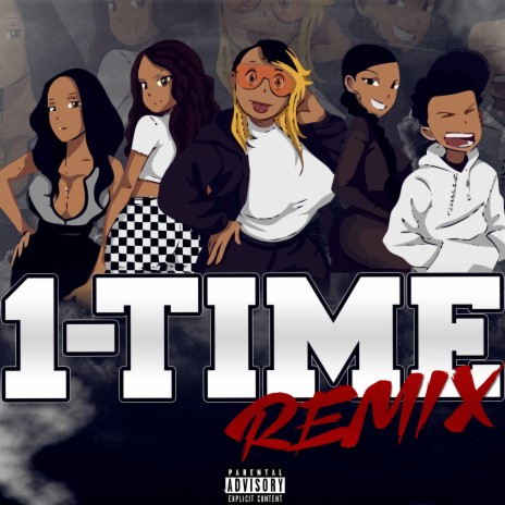 1-Time (Remix) ft. Tai, Ally Cocaine, Gizz Macc, Dott & Swervyy | Boomplay Music