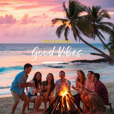 Good Vibes | Boomplay Music