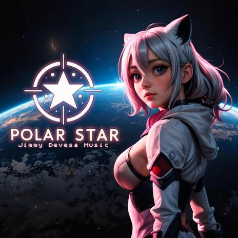 POLAR STAR | Boomplay Music