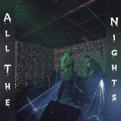 All The Night's | Boomplay Music