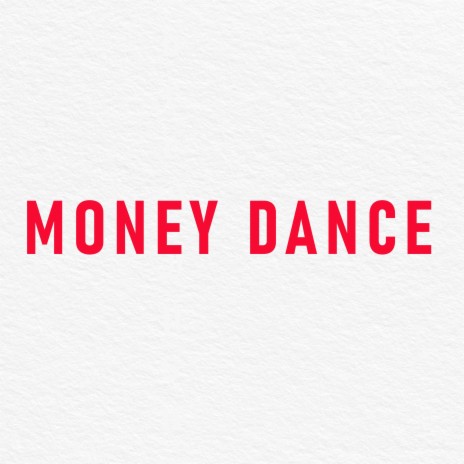 MONEY DANCE ft. Khaligraph Jones | Boomplay Music