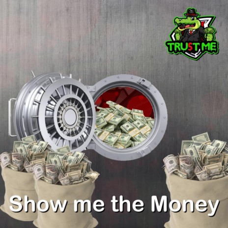Show Me The Money Money