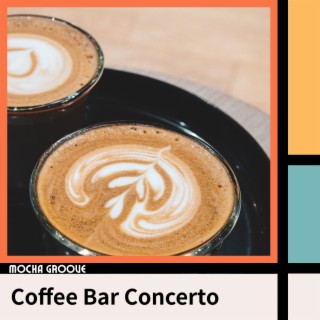 Coffee Bar Concerto