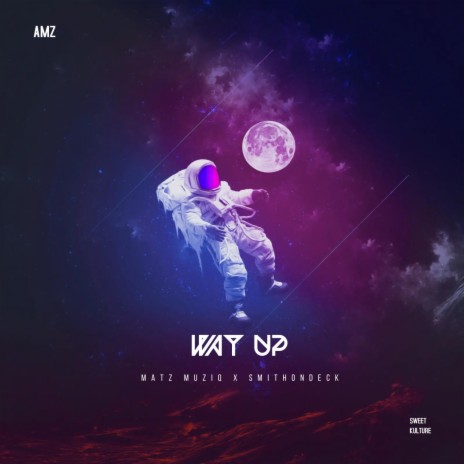 Way Up (Radio Edit) ft. Smithondeck | Boomplay Music