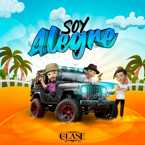 Soy Alegre | Boomplay Music