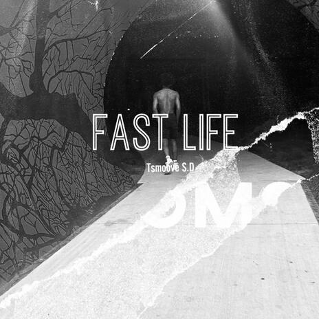 Fast life | Boomplay Music