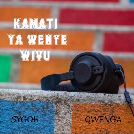 KAMATI YA WENYE WIVU ((OFFICIAL AUDIO)) ft. Qweng'A | Boomplay Music