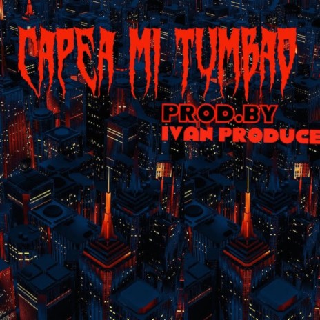 Capea Mi Tumbao | Boomplay Music