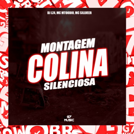 Montagem Colina Silenciosa ft. MC MTOODIO & MC SILLVEER | Boomplay Music