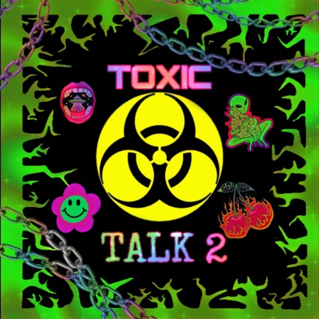 Toxictalk 2 | Boomplay Music