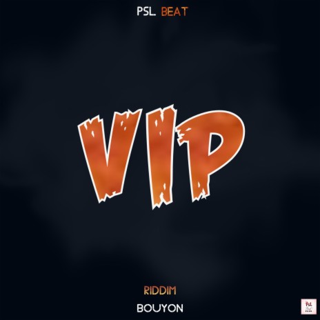 VIP RIDDIM BOUYON | Boomplay Music