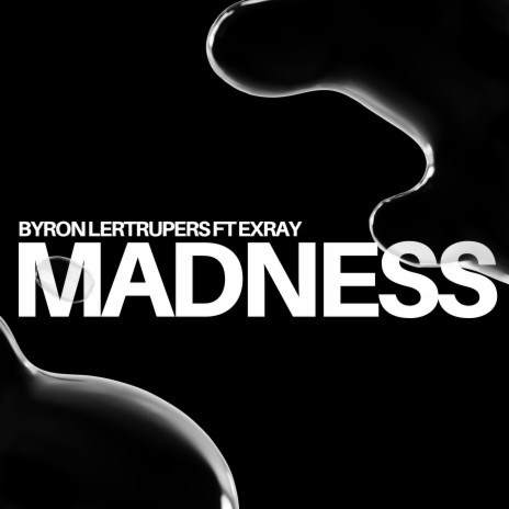 Madness ft. Exray Taniua | Boomplay Music