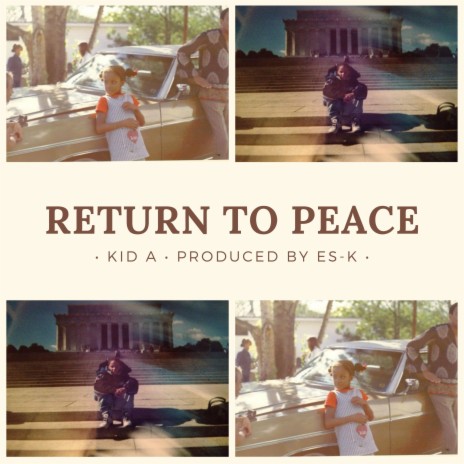 Return To Peace ft. Kid A | Boomplay Music