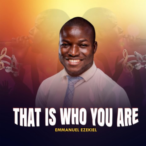 THAT IS WHO YOU ARE | Boomplay Music