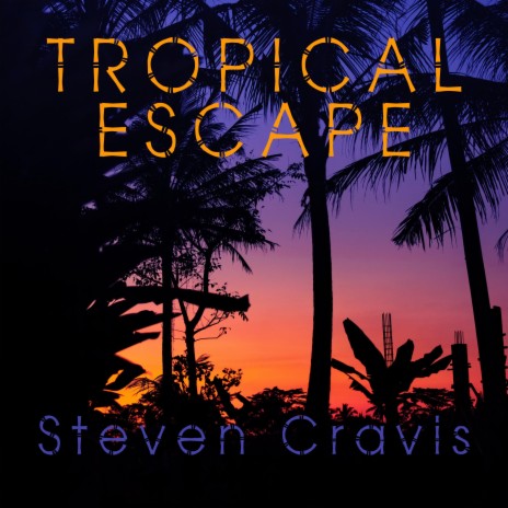 Tropical Escape | Boomplay Music
