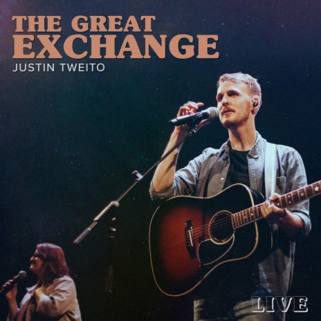 The Great Exchange (Live) | Boomplay Music