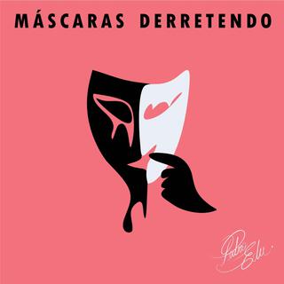 Máscaras Derretendo lyrics | Boomplay Music