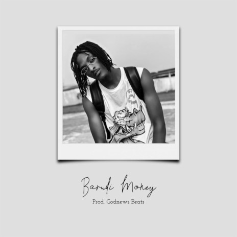 Barudi Money (Because I Too Get Money) | Boomplay Music