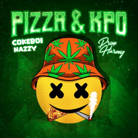 Pizza and Kpo ft. Prinx Harvey | Boomplay Music