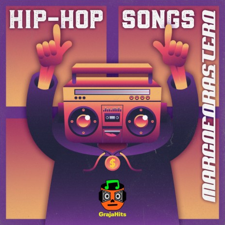 Hip-Hop Songs ft. GrajaHits | Boomplay Music