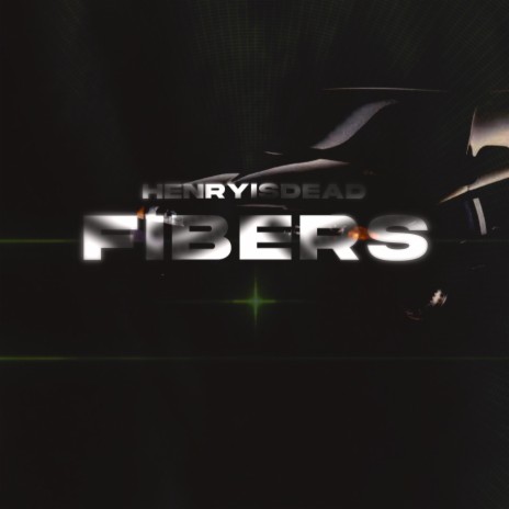 Fibers | Boomplay Music