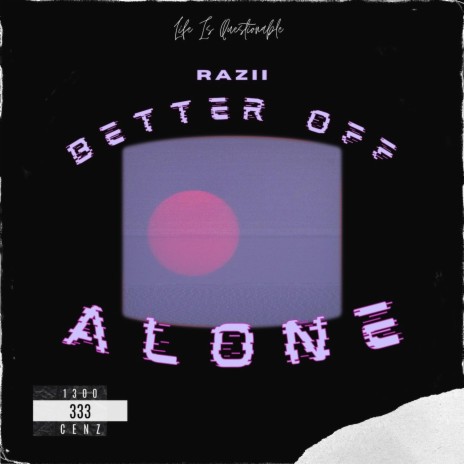 Better Off Alone