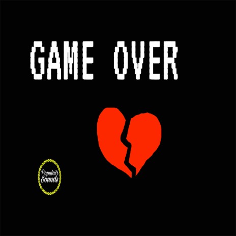 Game Over | Boomplay Music