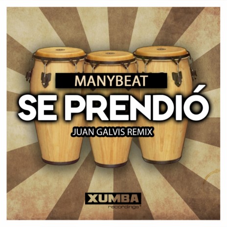 Se Prendio (Juan Galvis Remix) | Boomplay Music