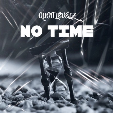 NO TIME | Boomplay Music