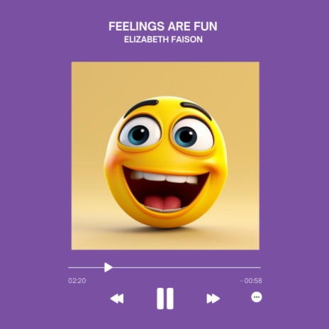 FEELINGS ARE FUN | Boomplay Music