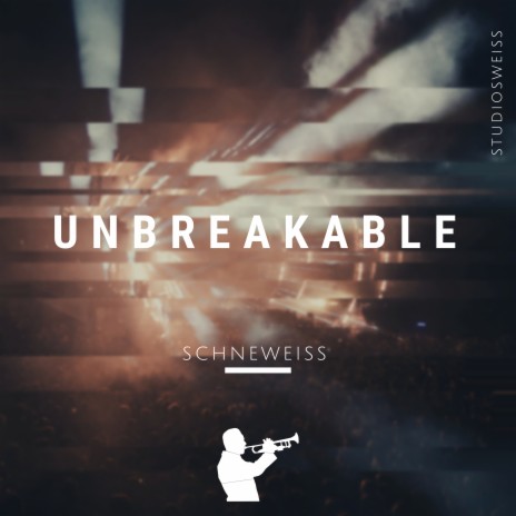 Unbreakable | Boomplay Music