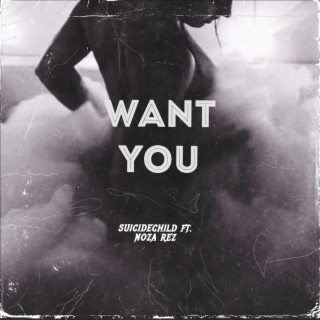 Want You