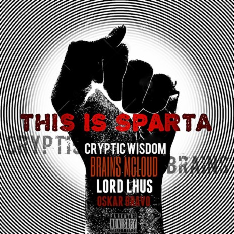This Is Sparta (feat. Brains Mcloud, Lord Lhus & Oskar Bravo) | Boomplay Music