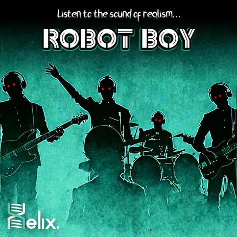 Robot Boy (Radio Edit) | Boomplay Music