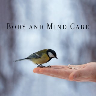 Body and Mind Care: Depression – Negative Energy – Nervous System Relaxation Therapy, Peaceful and Healing Moments
