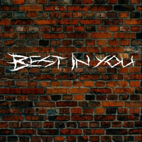 Best In You | Boomplay Music