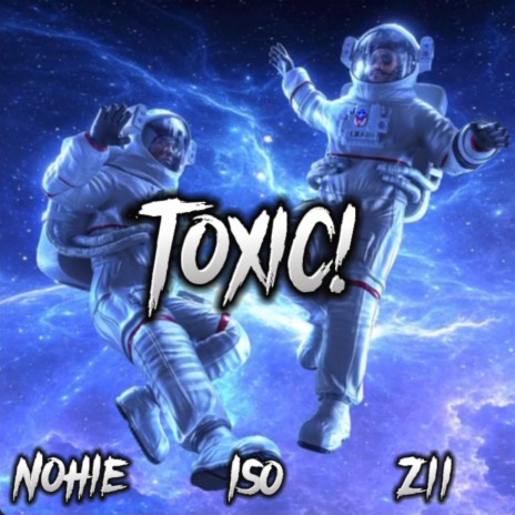 Toxic! | Boomplay Music