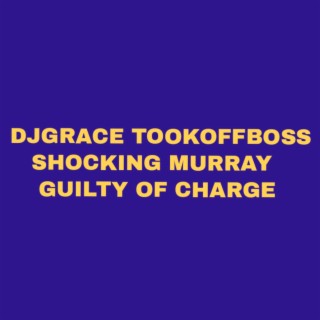 Guilty of Charge