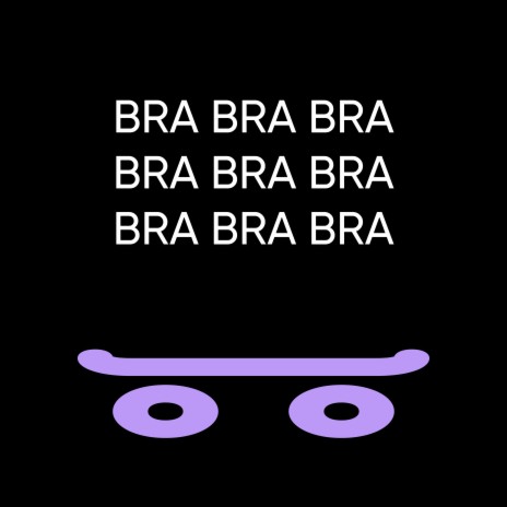 Bra | Boomplay Music