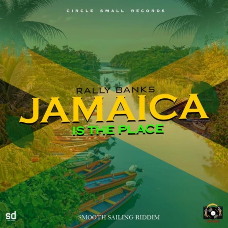Jamaica Is The Place ft. Circle Small Records | Boomplay Music