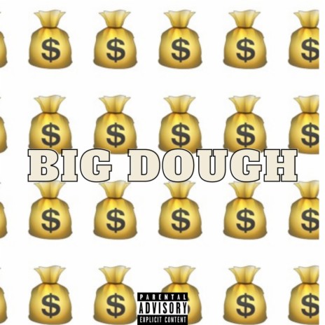 Big Dough ft. Countup Jay & CashFiendZee | Boomplay Music