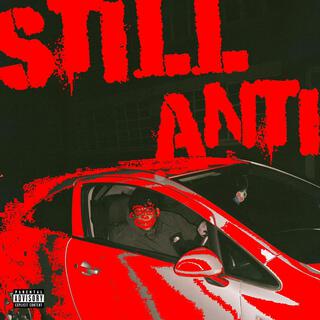 STILL ANTI