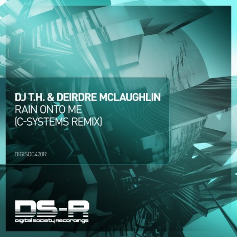 Rain Onto Me ft. Deirdre McLaughlin | Boomplay Music