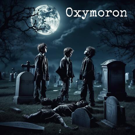 Oxymoron | Boomplay Music