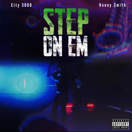 Step On Em ft. Kenny Smith | Boomplay Music