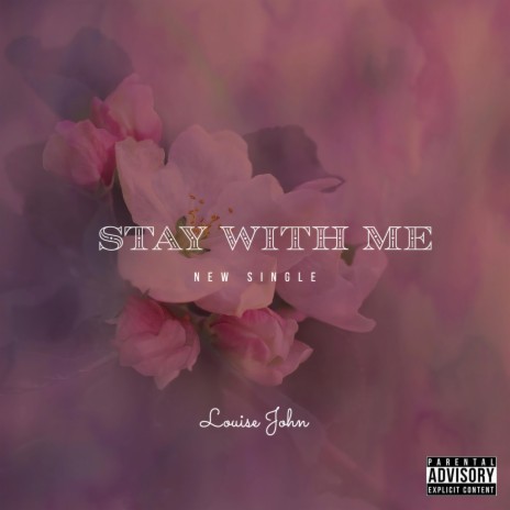 Stay With Me ft. Louise John | Boomplay Music